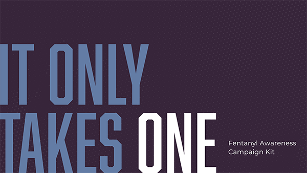 只需一个 - 芬太尼宣传活动工具包
